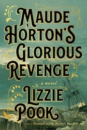 Maude Horton's glorious revenge : a novel Book cover
