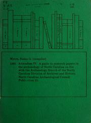 Addendum IV : a guide to research papers in the archaeology of North Carolina on file with the Archaeology Branch of the North Carolina Division of Archives and History  Cover Image