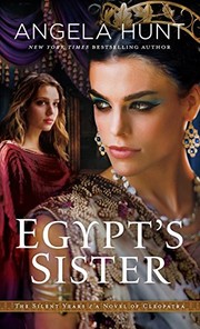 Egypt's sister : a novel of Cleopatra  Cover Image