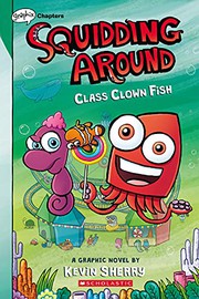 Squidding around. 2, Class clown fish  Cover Image