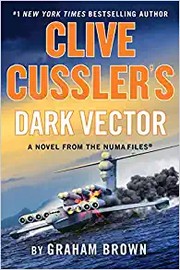 Clive Cussler's Dark vector : a novel from the NUMA files  Cover Image