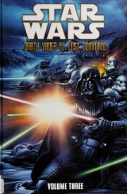 Star Wars. Darth Vader and the lost command. Volume one  Cover Image