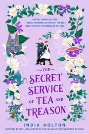 The secret service of tea and treason  Cover Image