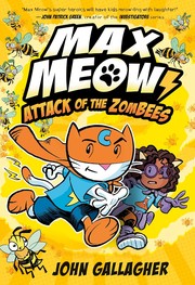 Max Meow. Book 5, Attack of the zombees  Cover Image