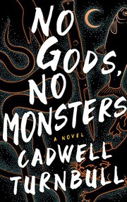 No gods, no monsters : a novel  Cover Image