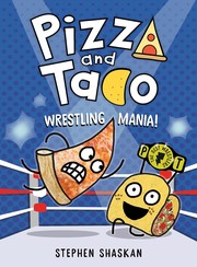 Pizza and Taco. 7, Wrestling mania!  Cover Image