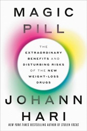 Magic pill : the extraordinary benefits and disturbing risks of the new weight-loss drugs Book cover