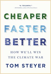 Cheaper, faster, better : how we'll win the climate war Book cover