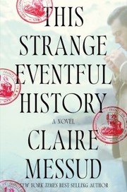 This strange eventful history : a novel Book cover