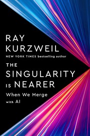 The singularity is nearer : when we merge with AI Book cover