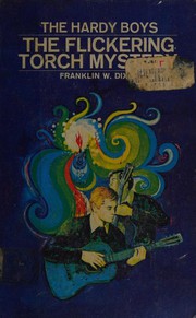 The flickering torch mystery: The Hardy boys #22  Cover Image