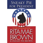 Sneaky Pie for president : a novel  Cover Image