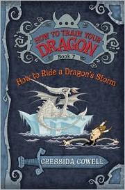 How to ride a dragon's storm : the heroic misadventures of Hiccup the Viking  Cover Image