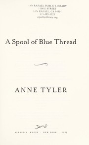 A spool of blue thread : a novel  Cover Image