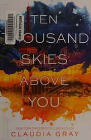 Ten thousand skies above you : a Firebird novel  Cover Image