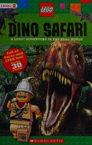 Dino safari : a LEGO® adventure in the real world  Cover Image